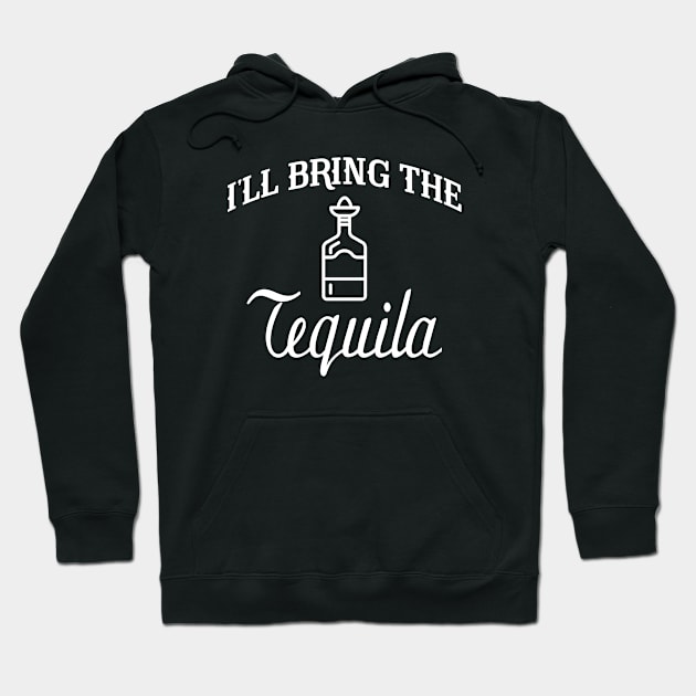 I'll Bring The Tequila Hoodie by CreativeJourney